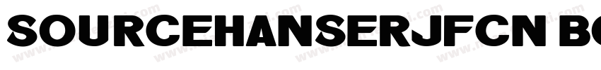 sourcehanserjfcn BOLD字体转换